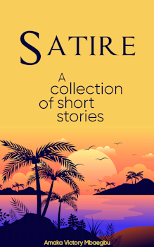 Satire (A Collection of Short Stories)